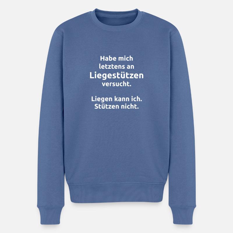 Liegestützen Spruch Sport Schlafen Geschenk - Männer Premium Bio Pullover - Taubenblau