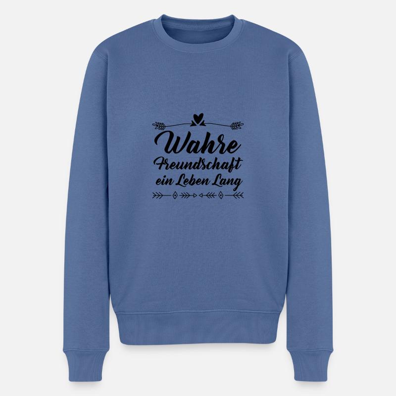 Freundschaft Spruch - Männer Premium Bio Pullover - Taubenblau