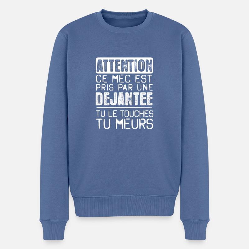 Desole ce mec est déjà pris par une DEJANTEE - Pull Premium bio Homme - bleu pigeon