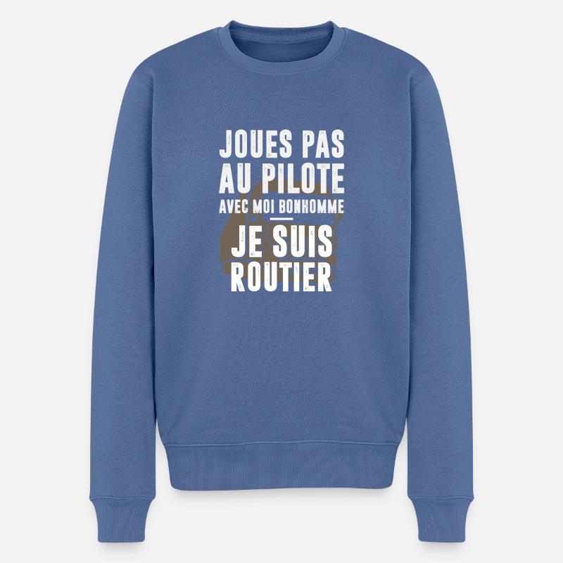 Je suis routier - Pull Premium bio Homme - bleu pigeon