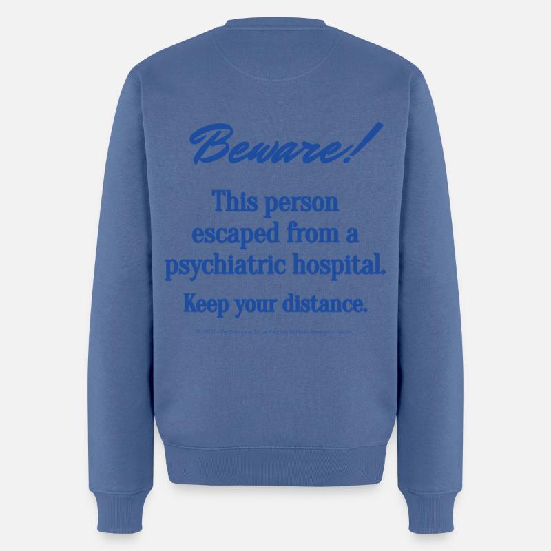 Aus der Psychiatrie abgehauen - abstand halten - Männer Premium Bio Pullover - Taubenblau