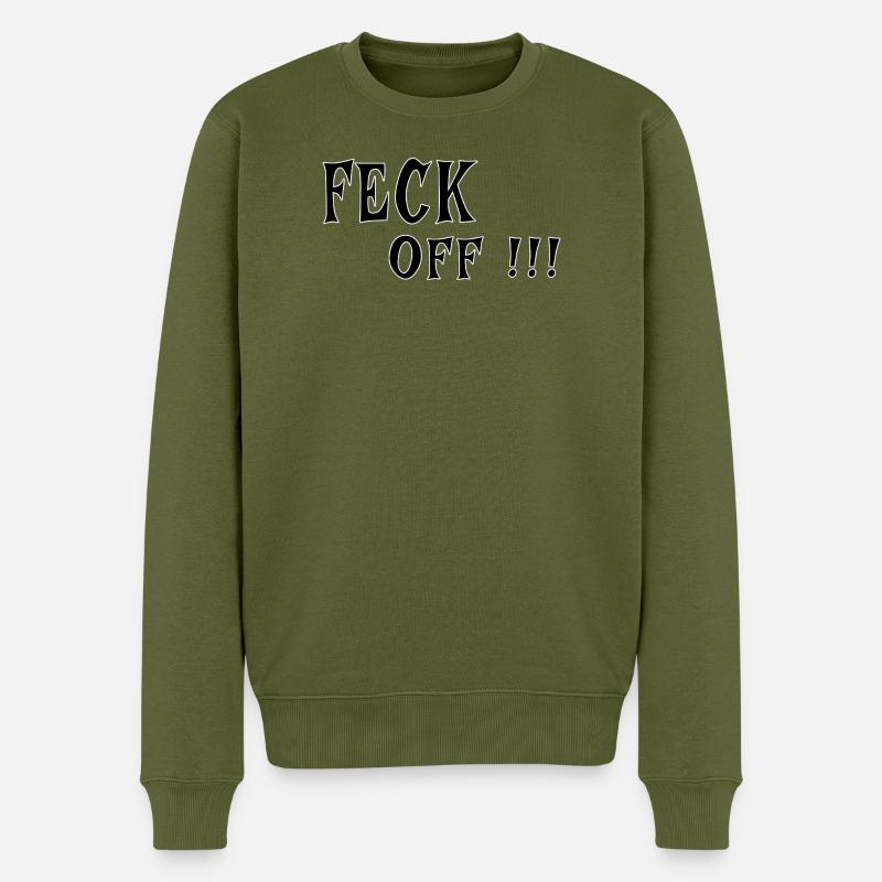 Feck Off – Irish Attitude - Männer Premium Bio Pullover - Khaki