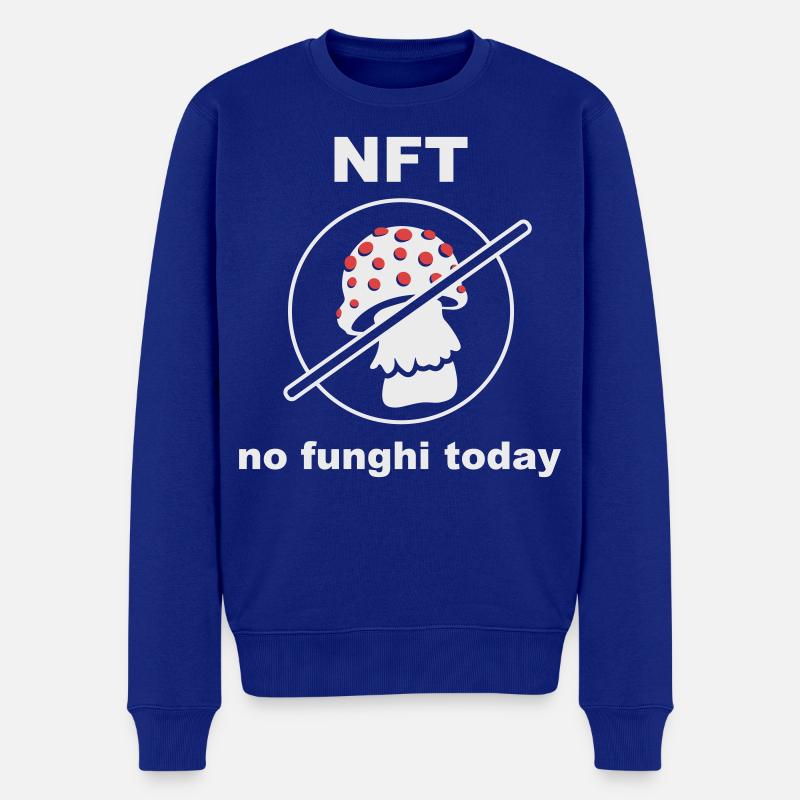 NFT - No funghi Today - Männer Premium Bio Pullover - Royalblau