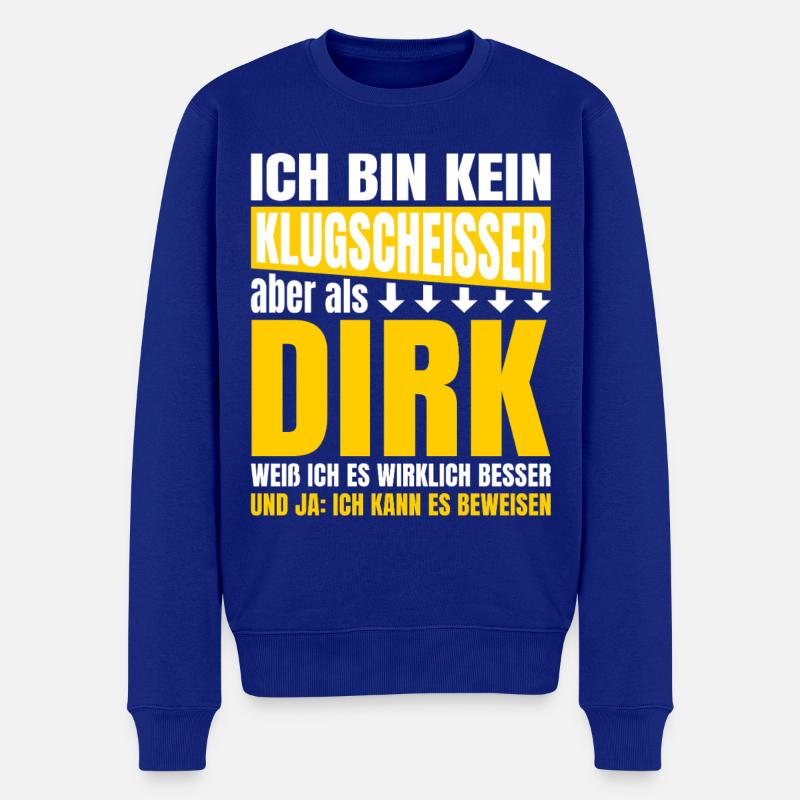 Ich bin Kein Klugscheisser Dirk - Männer Premium Bio Pullover - Royalblau