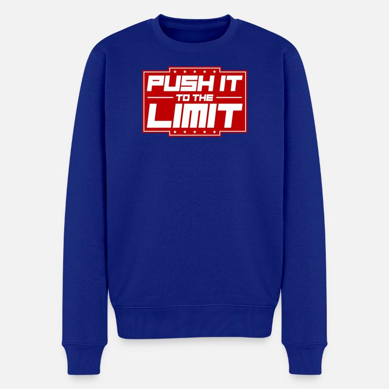 Push It To The Limit - Männer Premium Bio Pullover - Royalblau