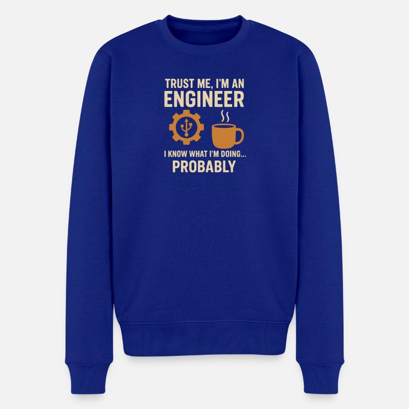 Vertrau mir, ich bin Ingenieur - Männer Premium Bio Pullover - Royalblau