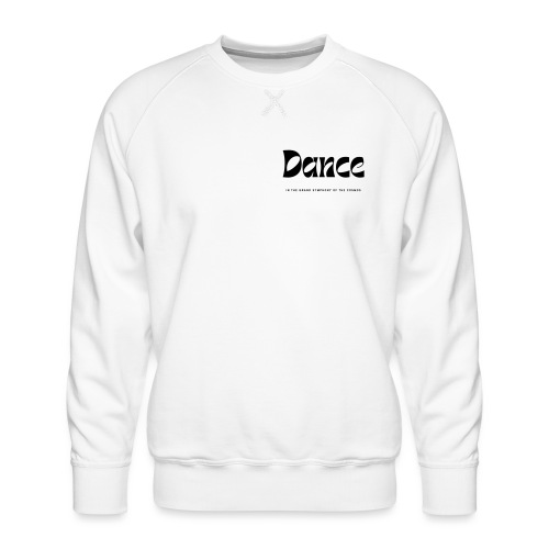 Dance (black) - Männer Premium Pullover