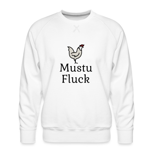Mustu Fluck - Men's Premium Sweatshirt