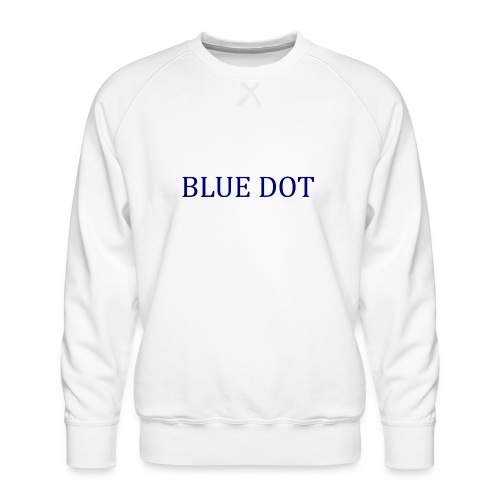 Blue Dot Text - Men's Premium Sweatshirt