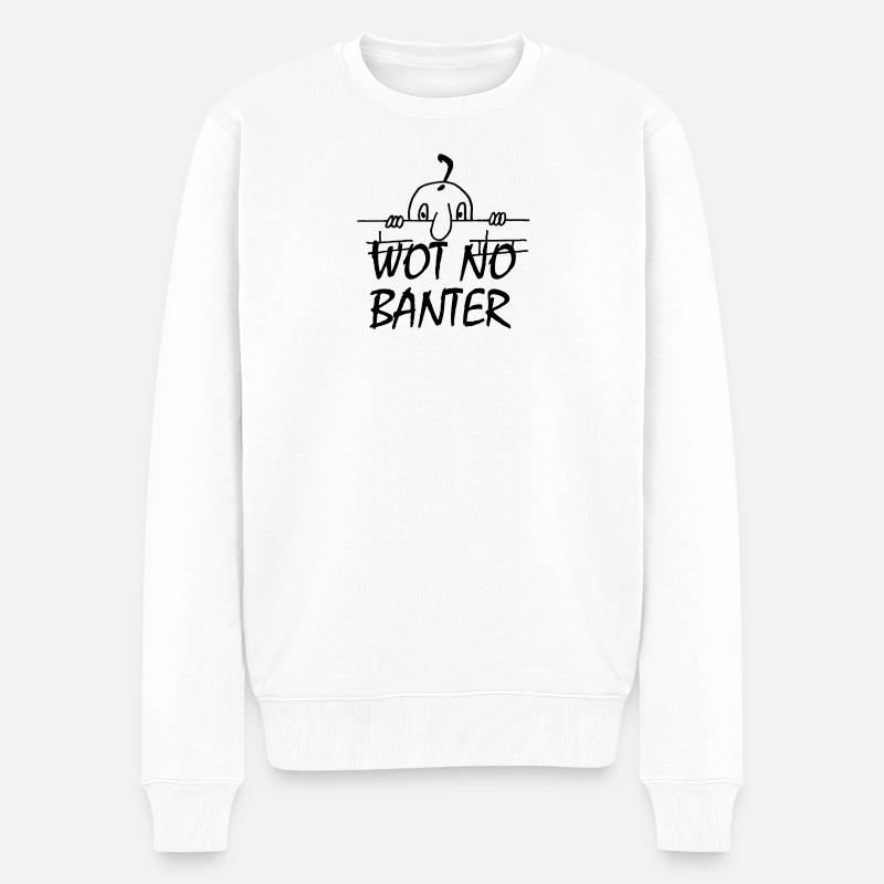 WOT NO BANTER (SCHWARZ) - Männer Premium Bio Pullover - Weiß