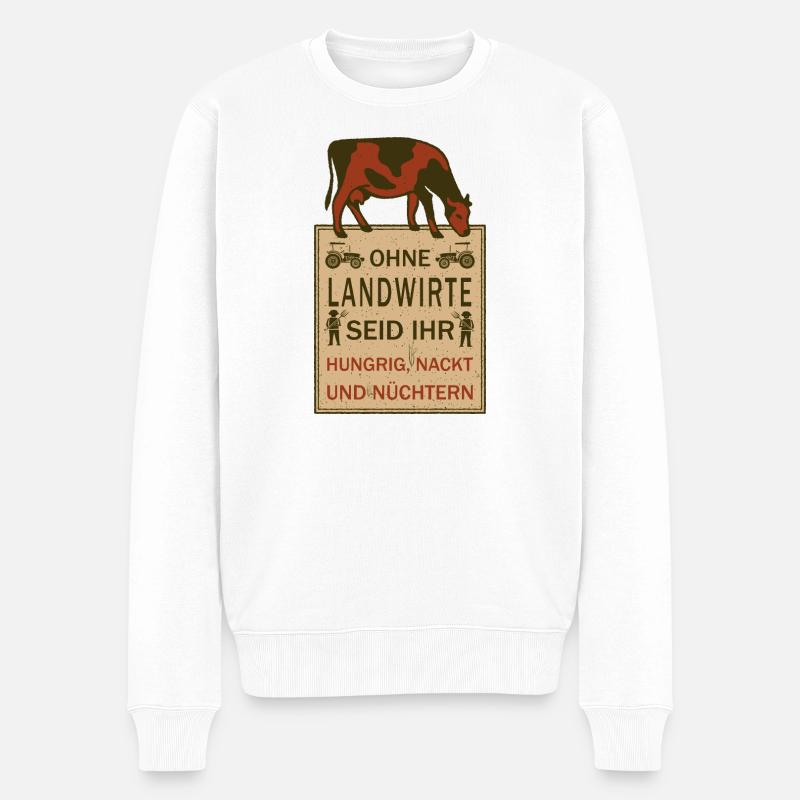 Ohne Landwirte seid ihr... - Männer Premium Bio Pullover - Weiß