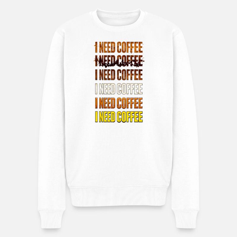 Ich brauche Kaffee – Farbverlaufstext - Männer Premium Bio Pullover - Weiß