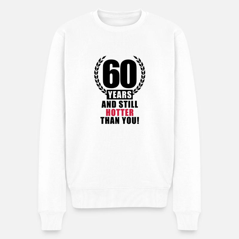 60_years_still_hotter_t2 - Männer Premium Bio Pullover - Weiß
