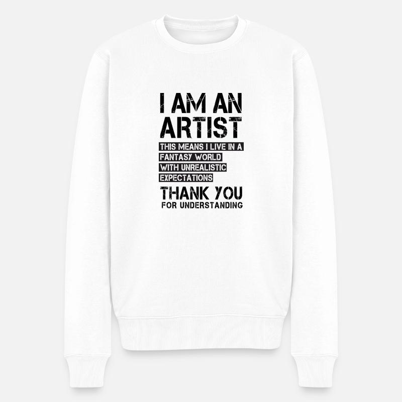I am a Artist ... - Männer Premium Bio Pullover - Weiß
