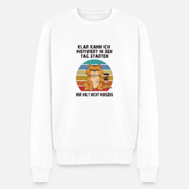 Motivation Morgens Kaffee Humor Katze - Männer Premium Bio Pullover - Weiß