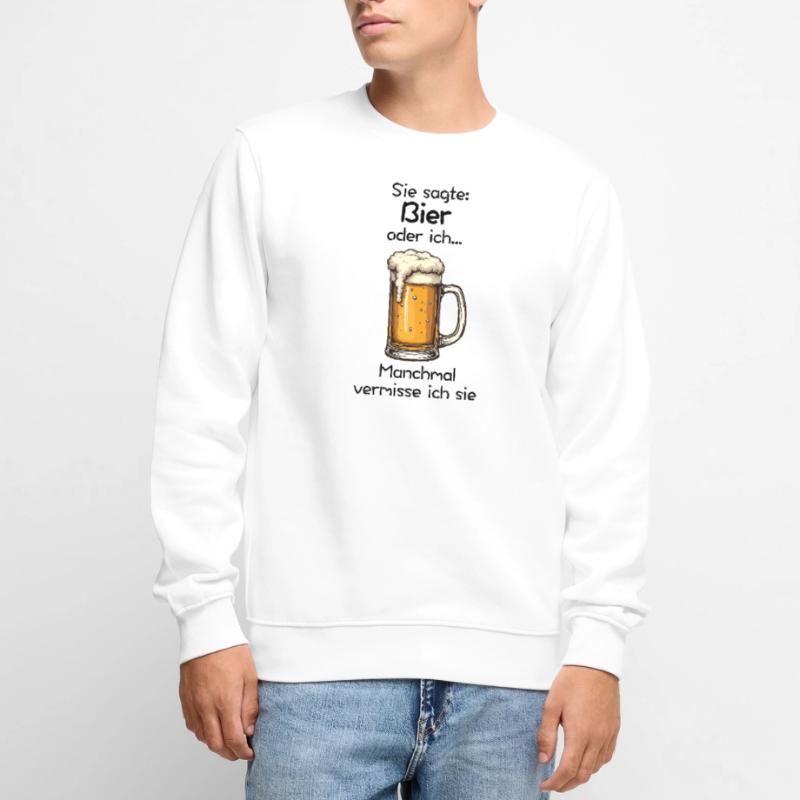 Bier oder ich? Manchmal vermisse ich sie Männer Premium Bio Pullover