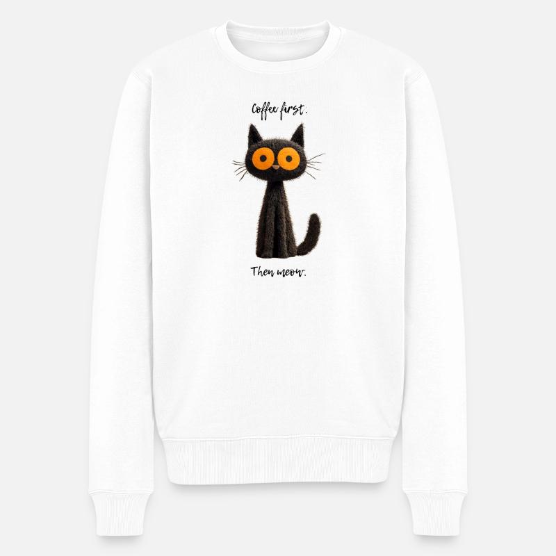 Erst Kaffee – dann Miauen - Männer Premium Bio Pullover - Weiß
