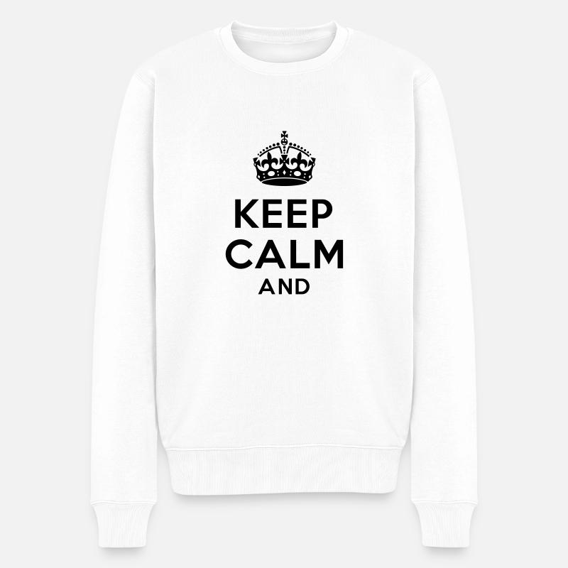 Keep calm and Your Text - Pull Premium bio Homme - blanc