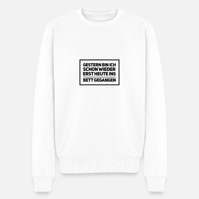 Gestern erst heute ins Bett gegangen - Männer Premium Bio Pullover - Weiß