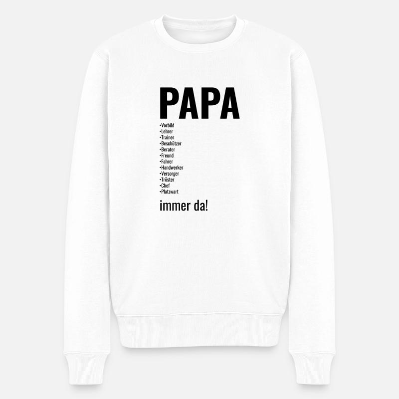 Papa, Vater, Dad, Daddy, Väter, Vatertag besterdad - Männer Premium Bio Pullover - Weiß