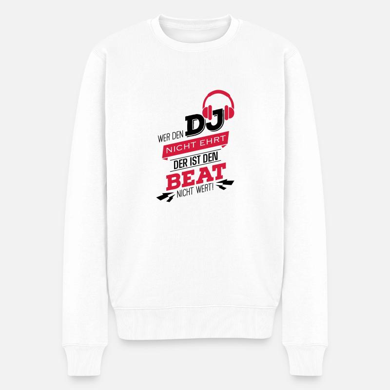 Wer den DJ nicht ehrt - Männer Premium Bio Pullover - Weiß