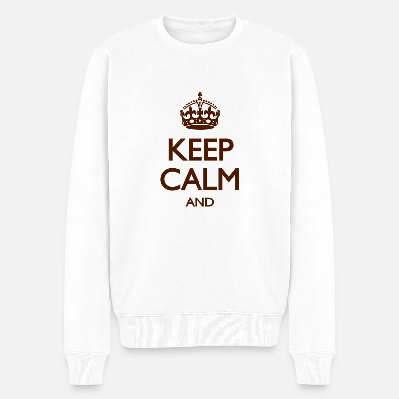 KEEP CALM AND (Dein Text) - Männer Premium Bio Pullover - Weiß
