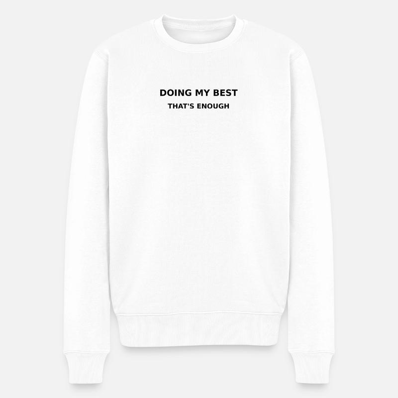 Doing my Best - Männer Premium Bio Pullover - Weiß