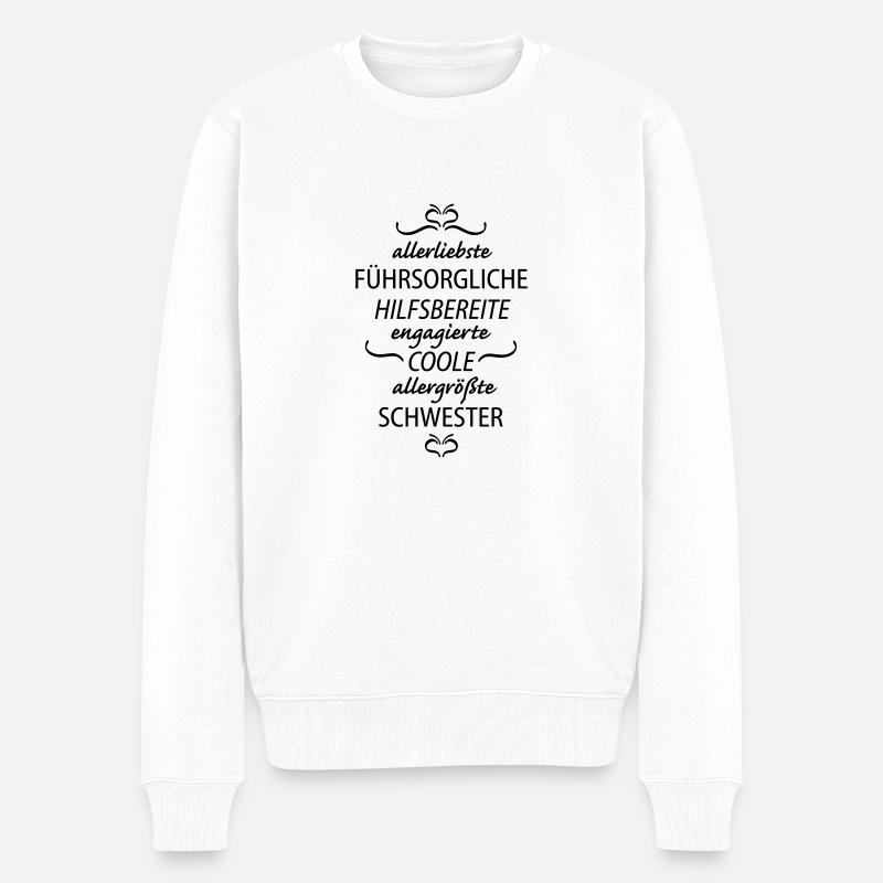 allergrößte Schwester - Männer Premium Bio Pullover - Weiß