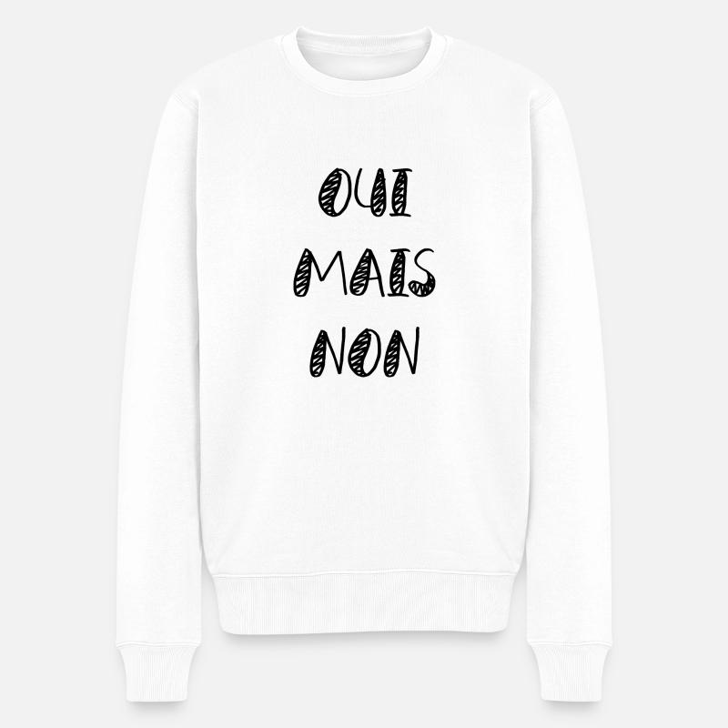 Oui mais non - Pull Premium bio Homme - blanc