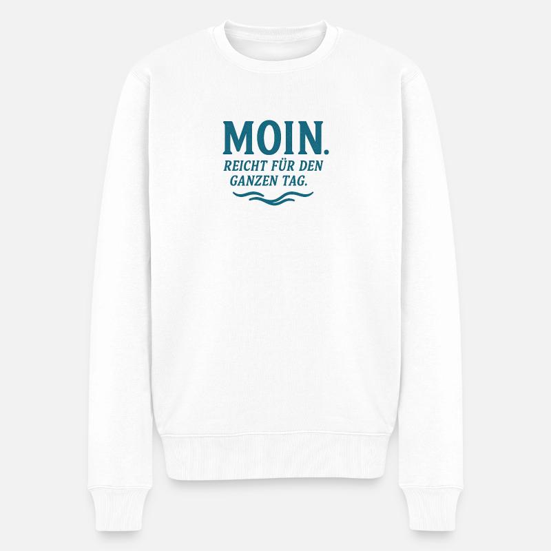 Moin - Reicht fuer den ganzen Tag - Männer Premium Bio Pullover - Weiß