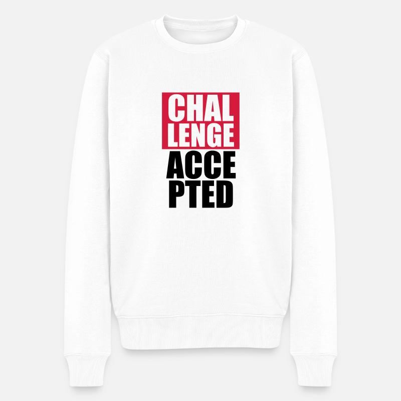 Cool Challenge Accepted Text Design - Männer Premium Bio Pullover - Weiß