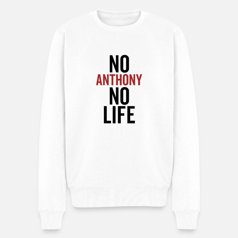 Pas d’Anthony pas de vie - Pull Premium bio Homme - blanc