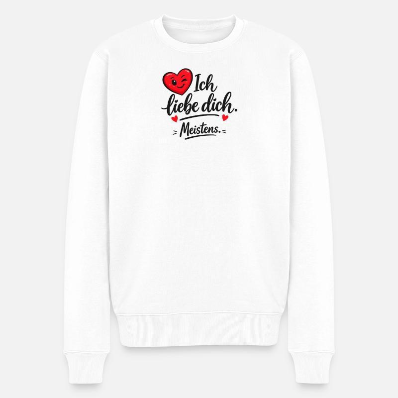 Ich liebe dich meistens - Männer Premium Bio Pullover - Weiß