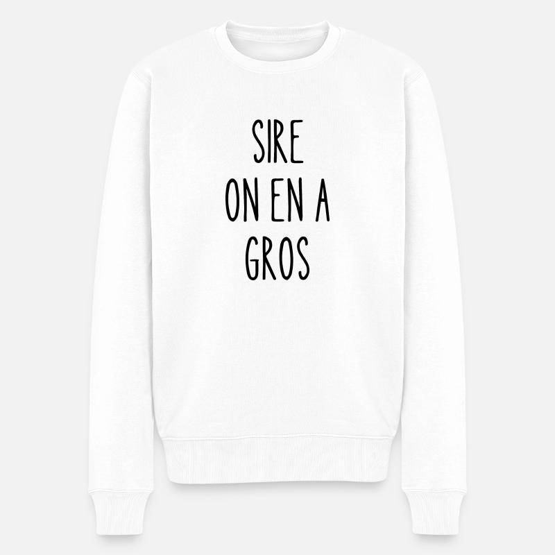 sire on en a gros - Pull Premium bio Homme - blanc