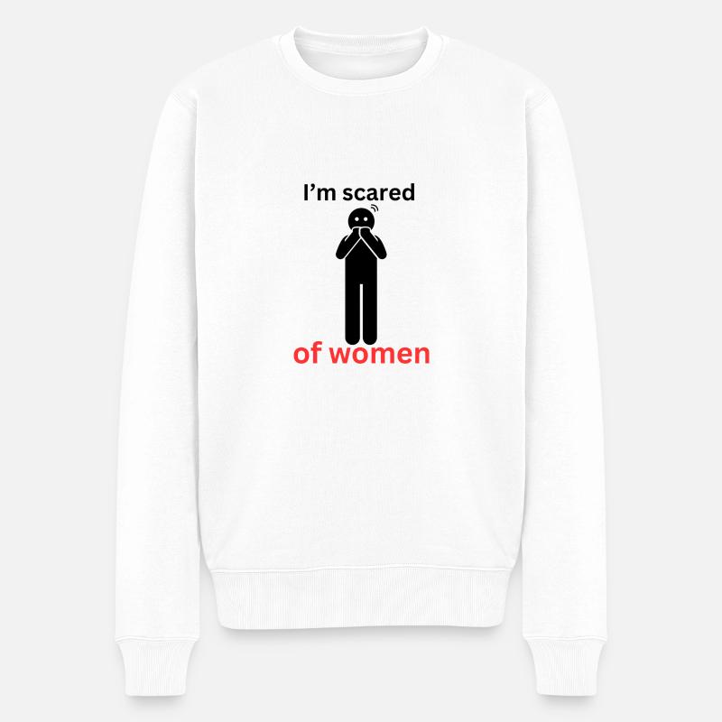I'm scared of women - Männer Premium Bio Pullover - Weiß