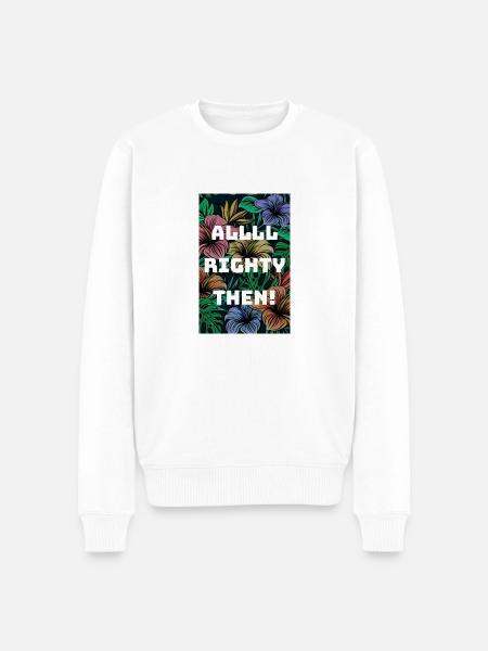 All Righty Then - Men's Premium Organic Jumper - white