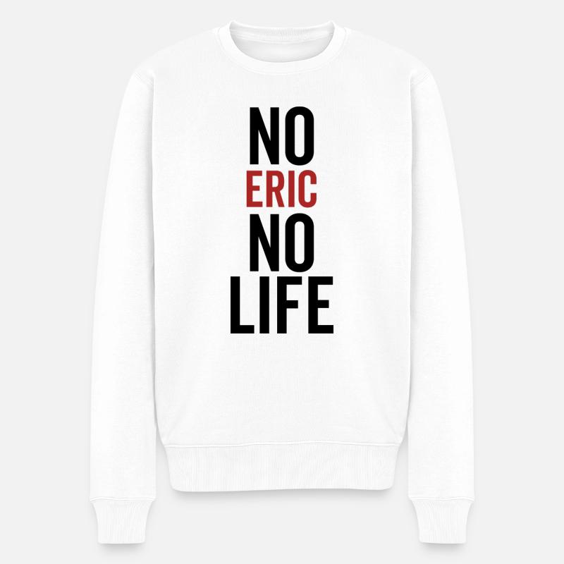Pas d’Eric Pas de vie - Pull Premium bio Homme - blanc