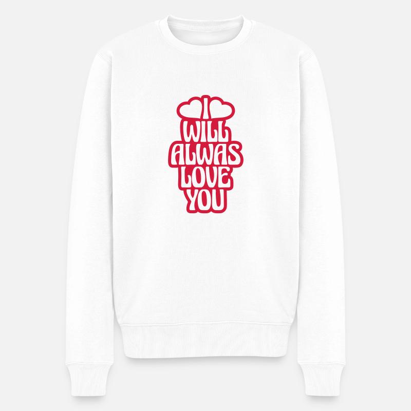 I will always love - Männer Premium Bio Pullover - Weiß