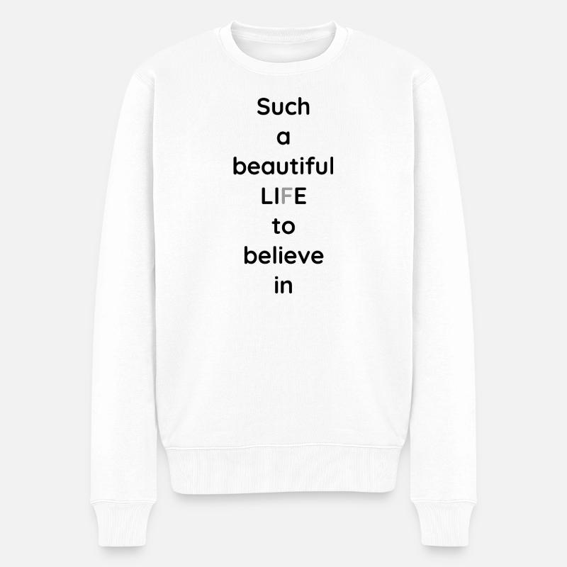 So ein schönes Leben, an das man glauben kann - Männer Premium Bio Pullover - Weiß