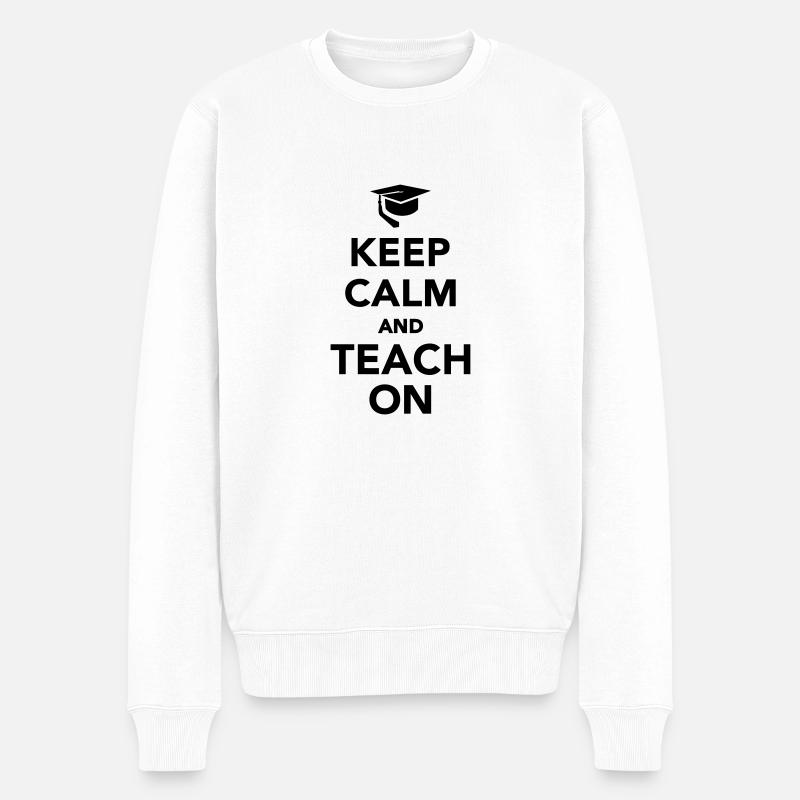 Keep calm and teach on - Pull Premium bio Homme - blanc