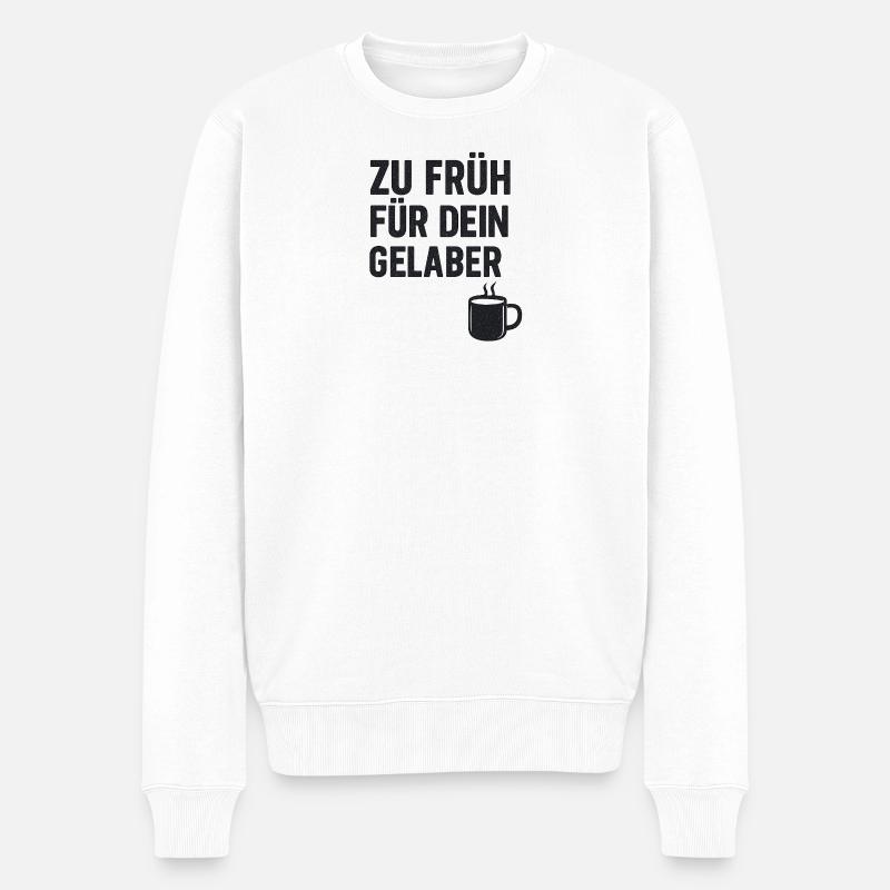 Kaffeetasse Spruch Druck - Männer Premium Bio Pullover - Weiß