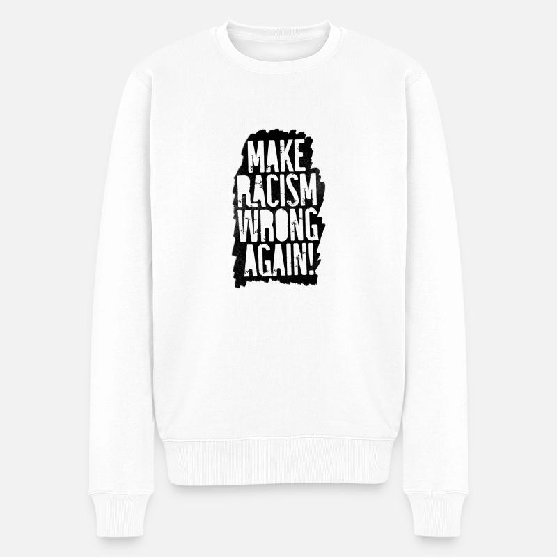 Make Racism Wrong Again - Männer Premium Bio Pullover - Weiß