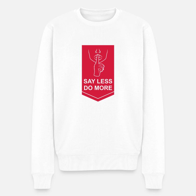 say less do more - Männer Premium Bio Pullover - Weiß