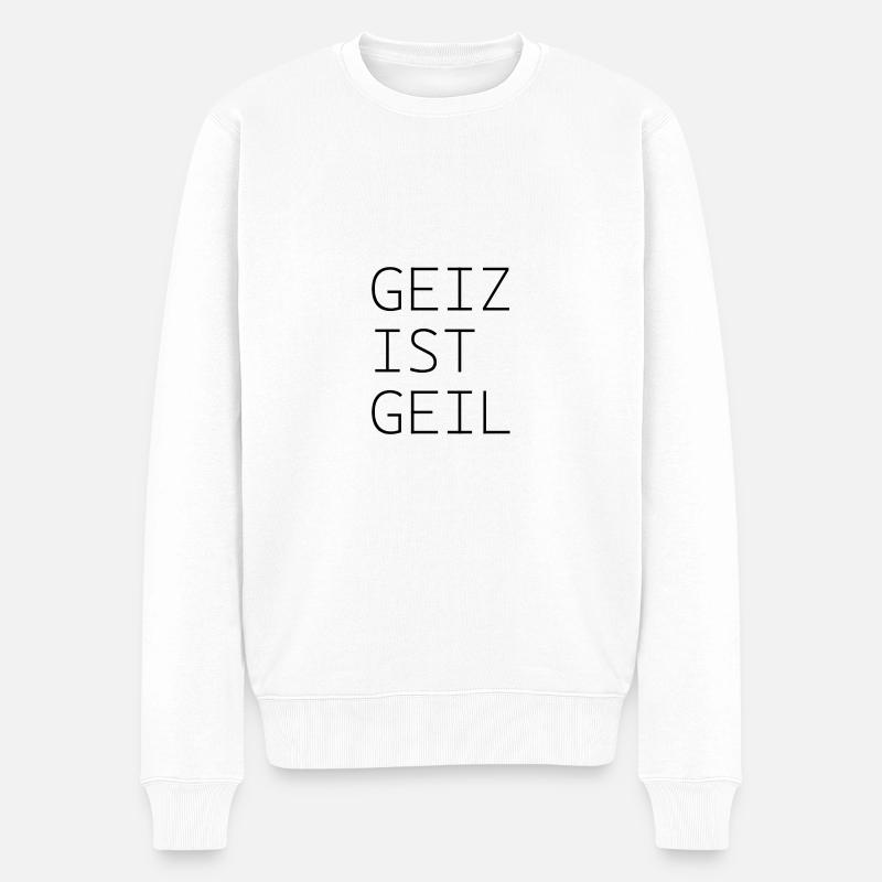 GEIZ IST GEIL - Männer Premium Bio Pullover - Weiß