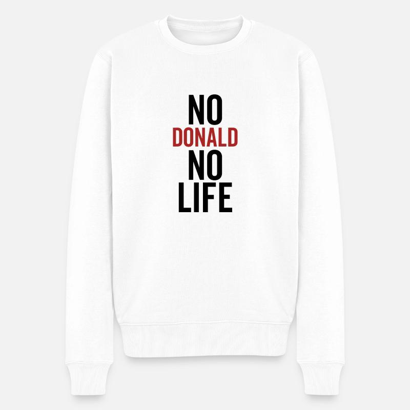 Kein Donald Kein Leben - Männer Premium Bio Pullover - Weiß