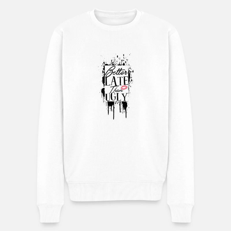 Better Late Than Ugly - Männer Premium Bio Pullover - Weiß
