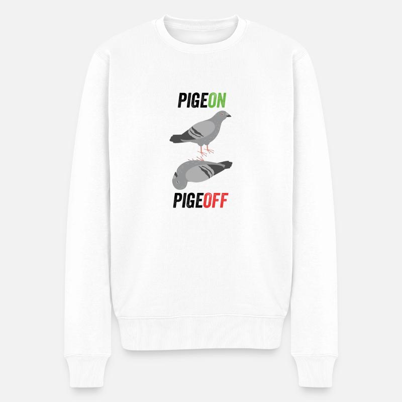 Pigeon Pigeoff - Bird Birdwatcher Birdwatching Pig - Männer Premium Bio Pullover - Weiß