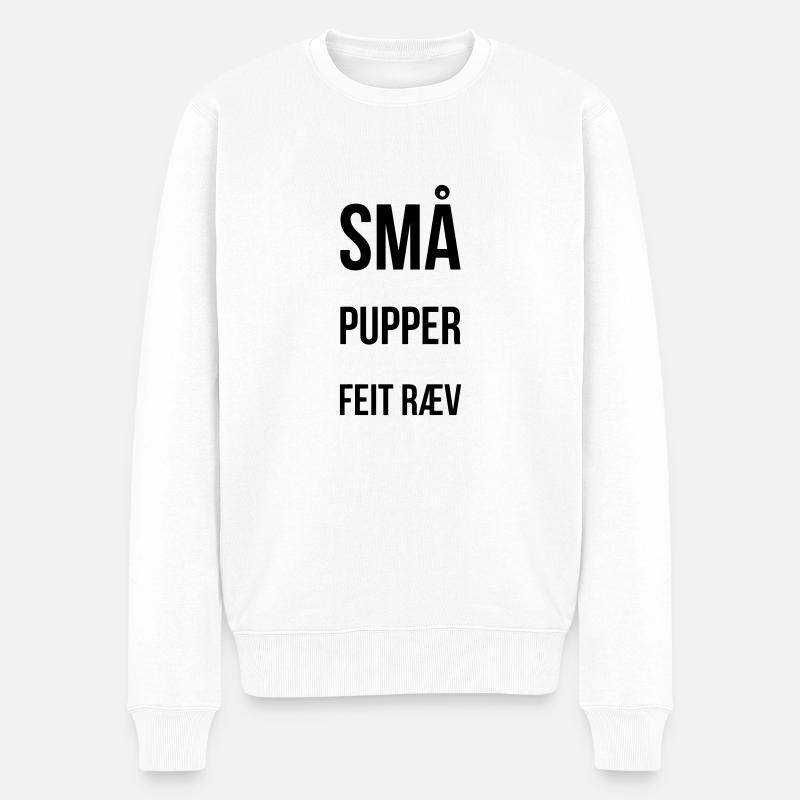 Kleine Titten, fetter Arsch - Männer Premium Bio Pullover - Weiß