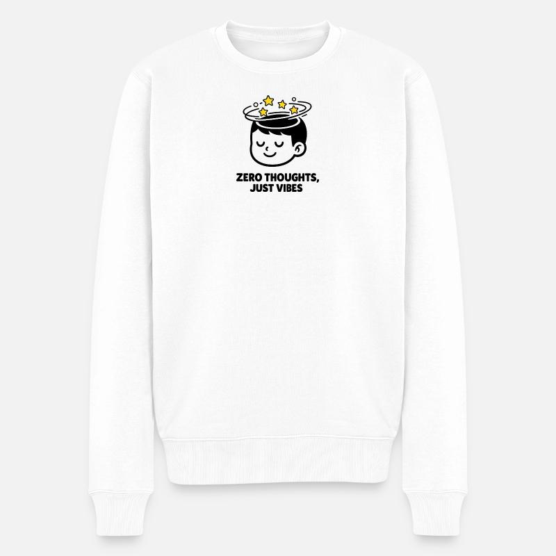 Zero Thoughts, Just Vibes - Pull Premium bio Homme - blanc