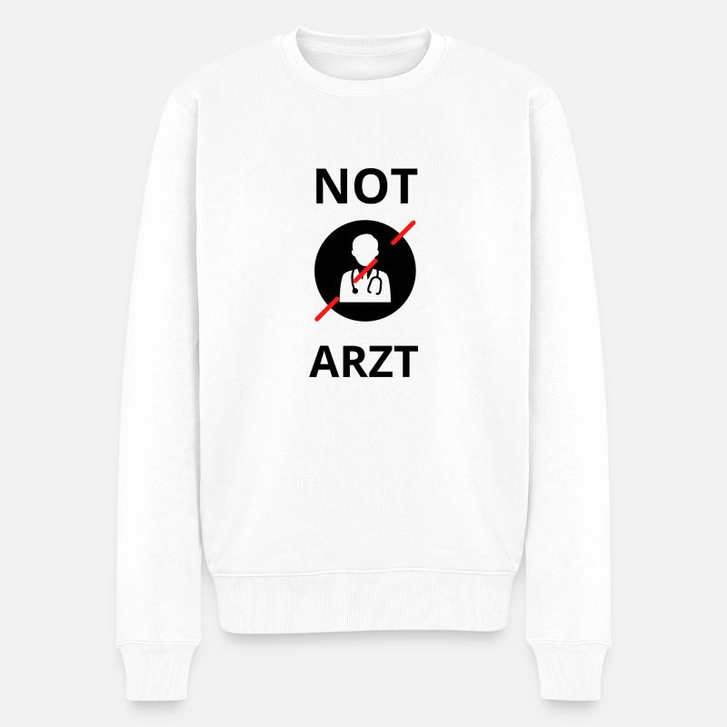 NOT ARZT - Männer Premium Bio Pullover - Weiß